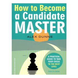 dunne how to become a candidate master