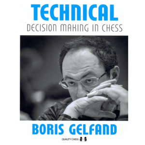 gelfand technical decision making in chess