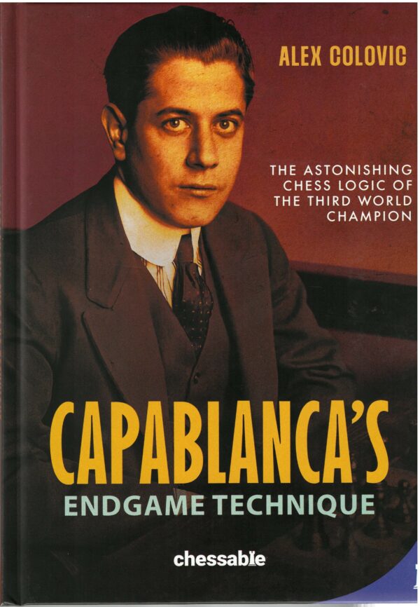 colovic capablanca's endgame technique