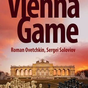 Ovetchkin, Soloviov - The Modern Vienna Game