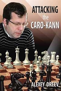 Dreev - Attacking the Caro-Kann