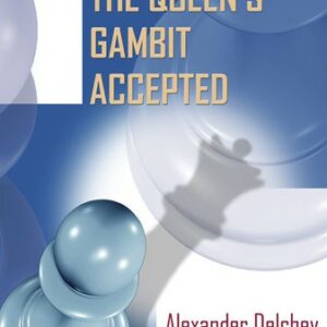 Delchev, Semkov - Understanding the Queen's Gambit Accepted