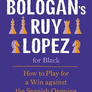 Bologan - Bologan&#039;s Ruy Lopez for Black