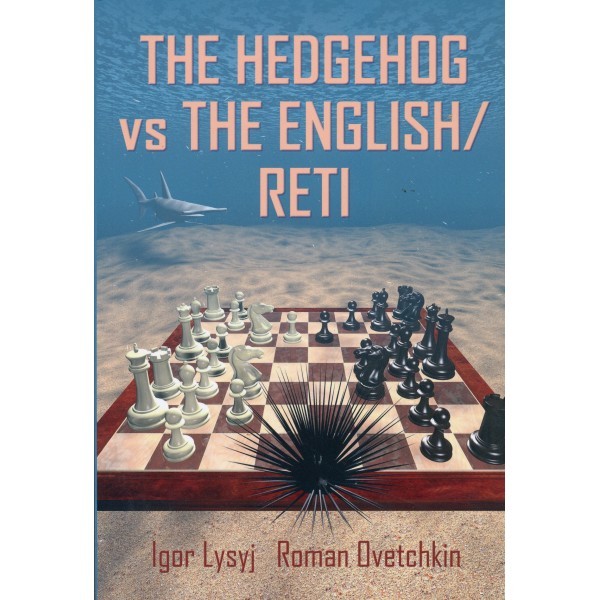 Lysyj &amp; Ovetchkin - Hedgehog vs the English/Reti