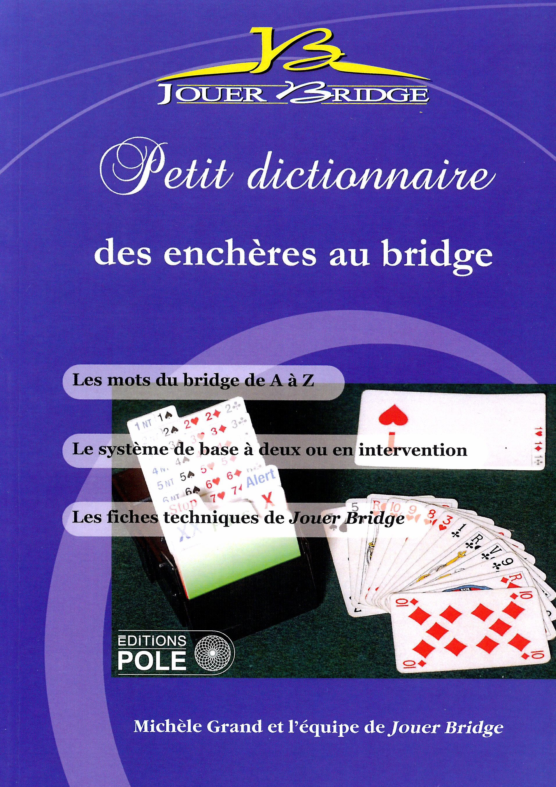 Grand - Petit Dictionnaire des enchères au Bridge