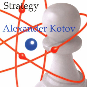 Kotov - Science of Strategy