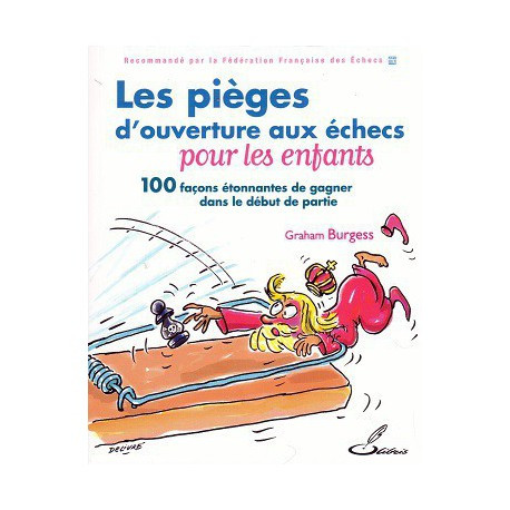 Burgess - Les pièges d'ouverture aux échecs pour les enfants