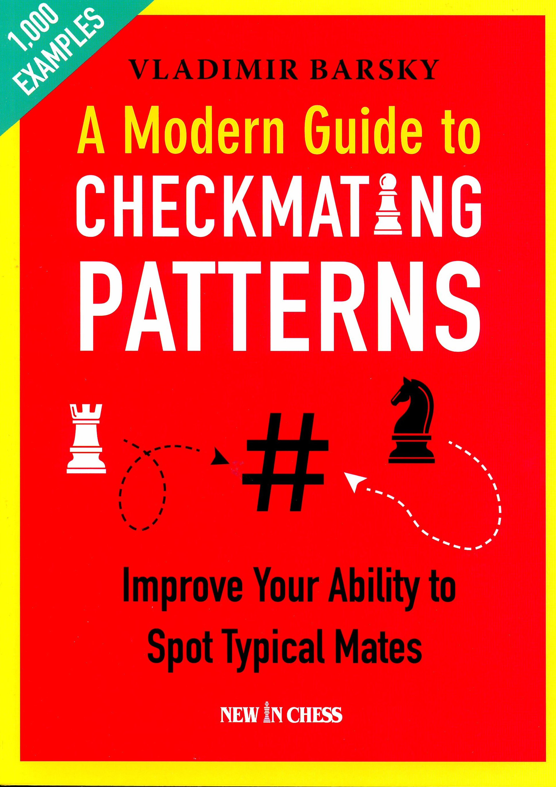 Barsky - A modern Guide to Checkmating Patterns