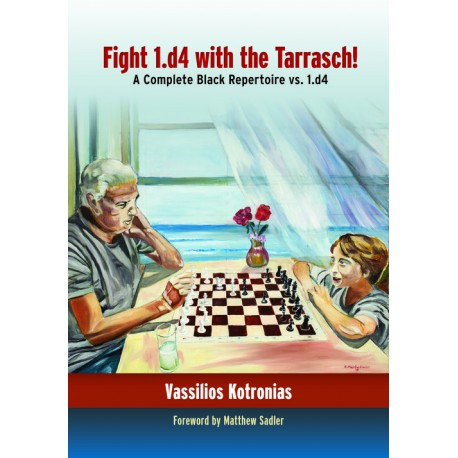 Kotronias - Fight 1.d4 with the Tarrasch!