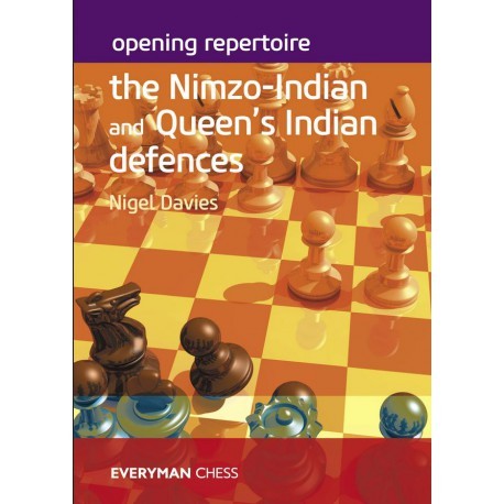 DAVIES - OPENING REPERTOIRE : NIMZO-INDIAN AND QUEEN&#039;S INDIAN DEFENCES