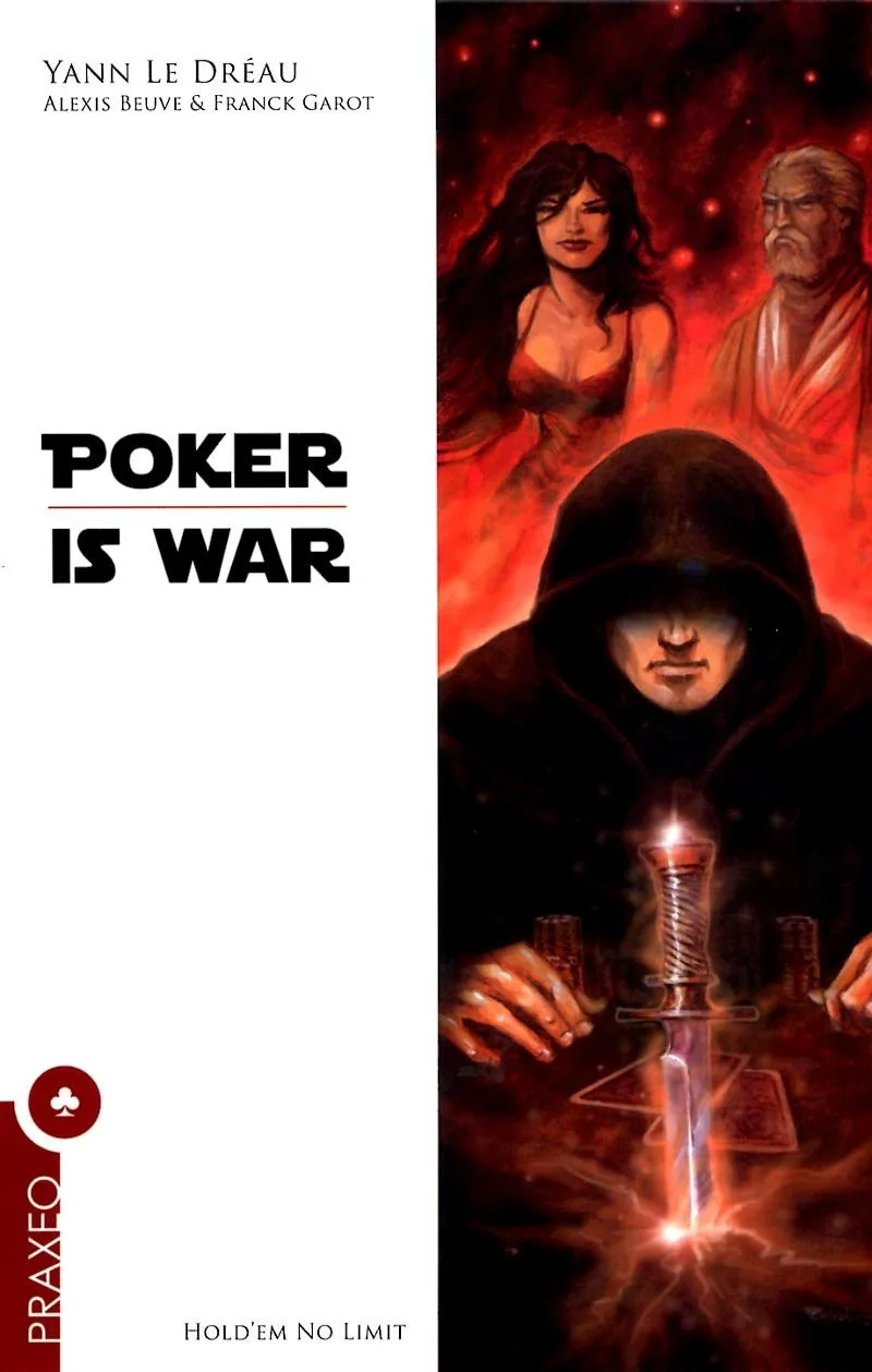 LE DREAU, BEUVE, GAROT  - Poker is War 2° édition