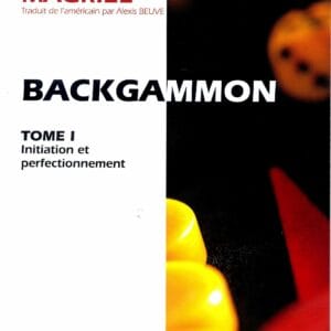 MAGRIEL - Backgammon tome I : Initiation et perfectionnement Nouvelle édition 2021