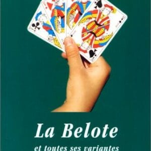 La belote et toutes ses variantes, 103 p.