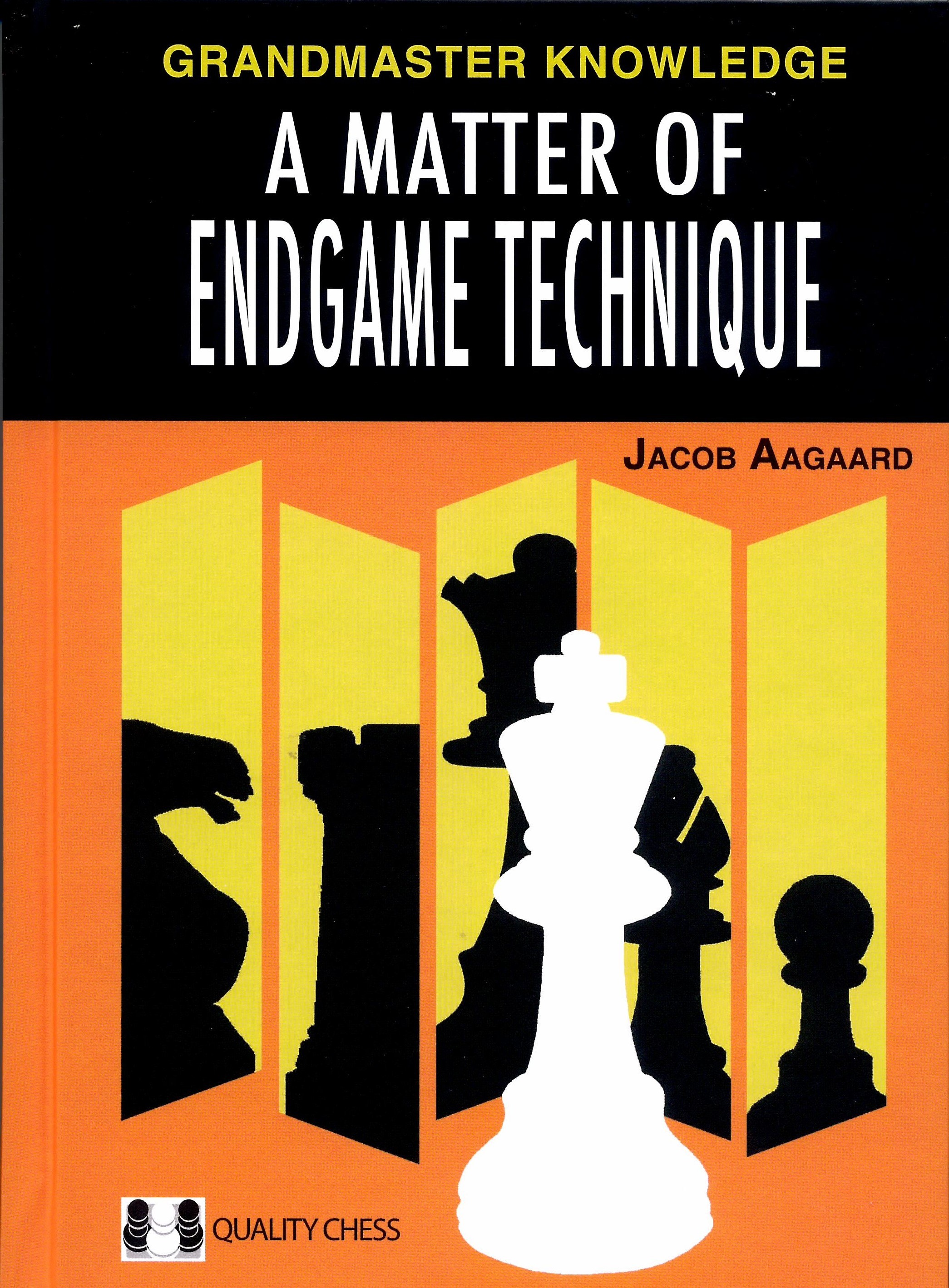 Jacob Aagaard - A matter of Endgame Technique