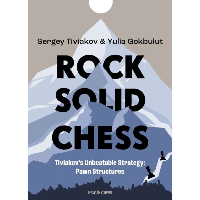 Tiviakov/Gökbulut - Rock solid chess