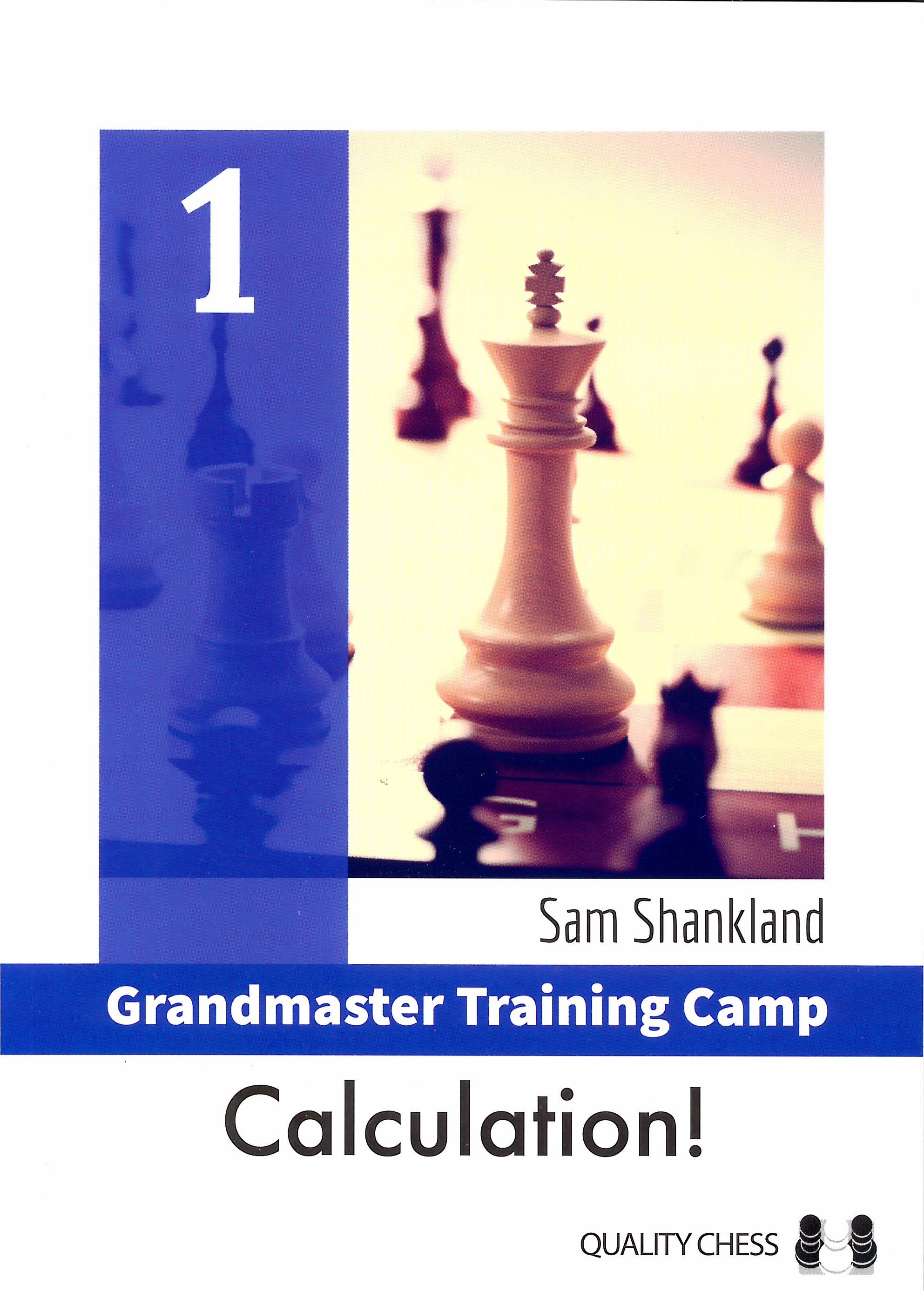 Shankland - Calculation,  Grandmaster Training Camp 1