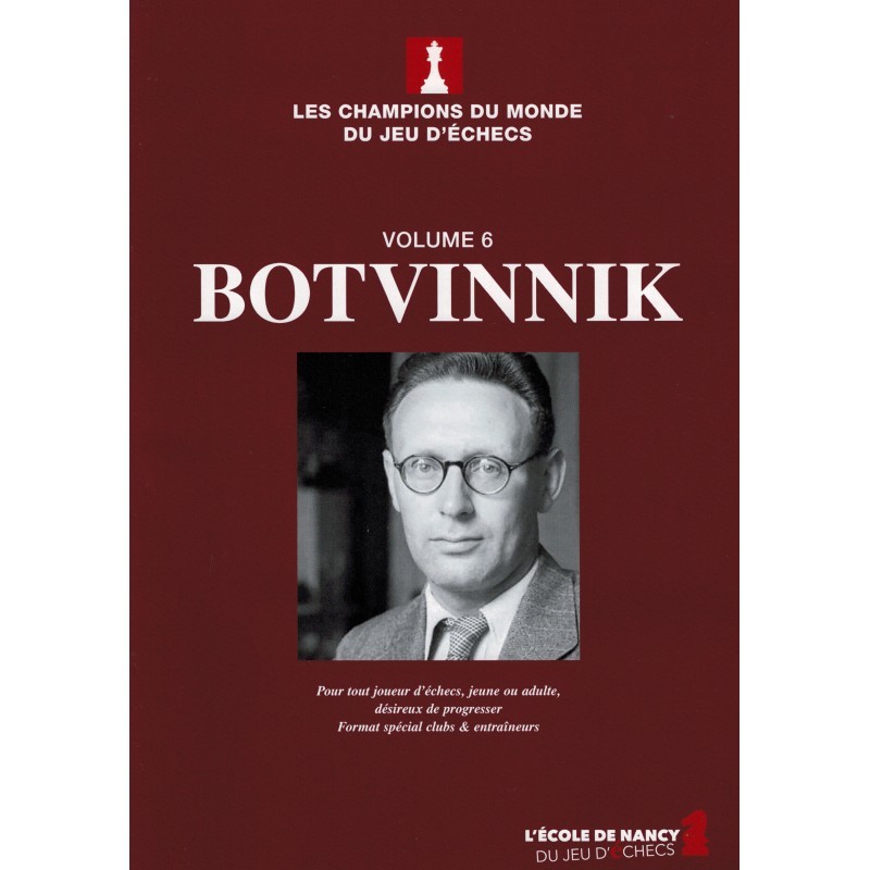 World Chess Champions: Volume 6 Botvinnik