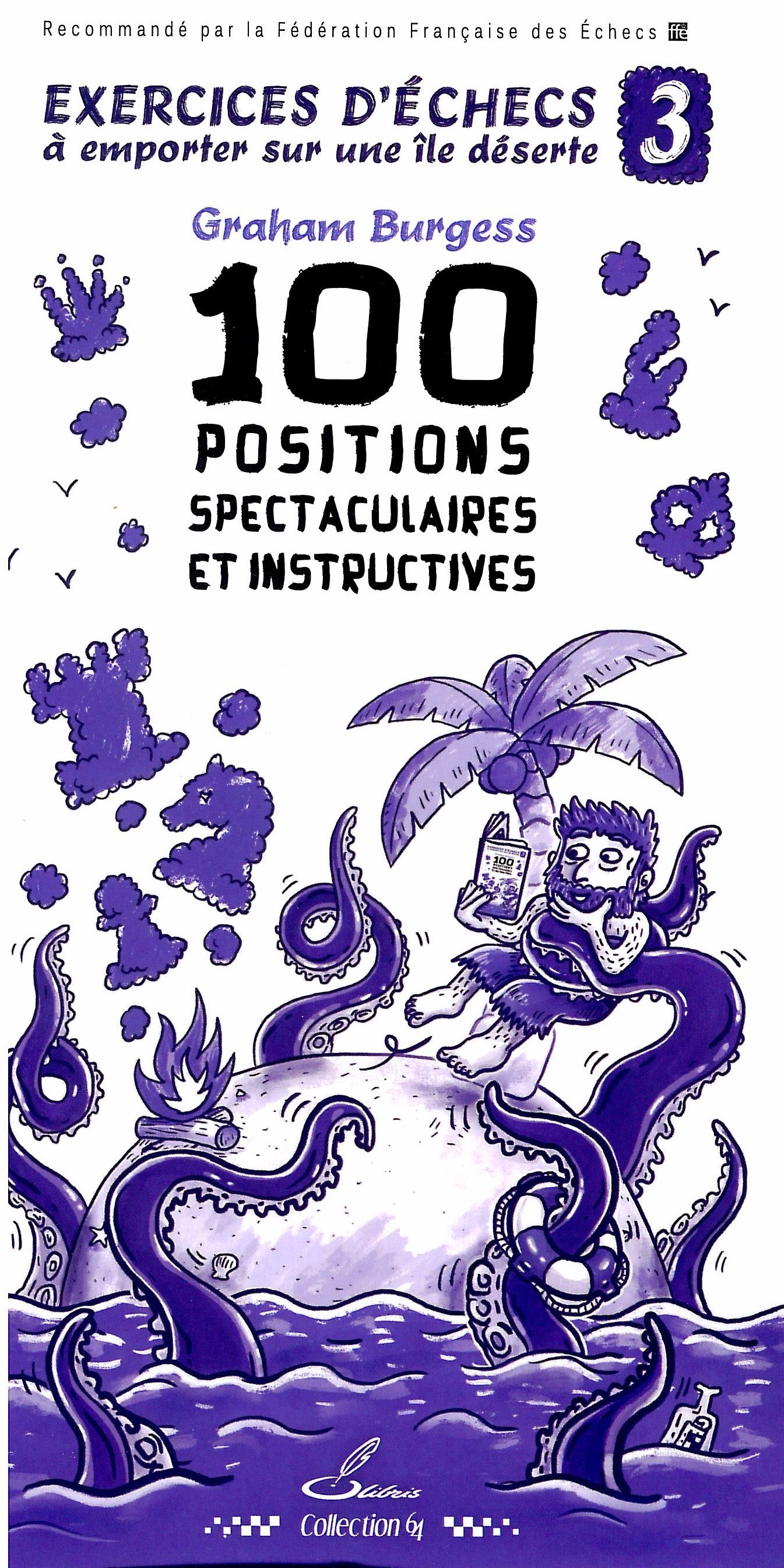 Burgess - 100 positions spectaculaires et instructives