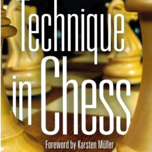 Dvoretsky/Yusupov - Technique in Chess