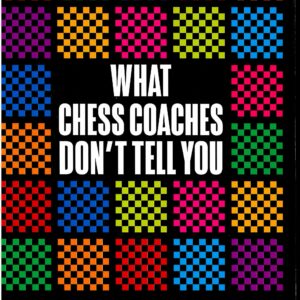 Doknjas - What chess coaches don&#039;t tell you