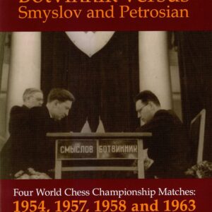 Botvinnik - Botvinnik versus Smyslov and Petrosian