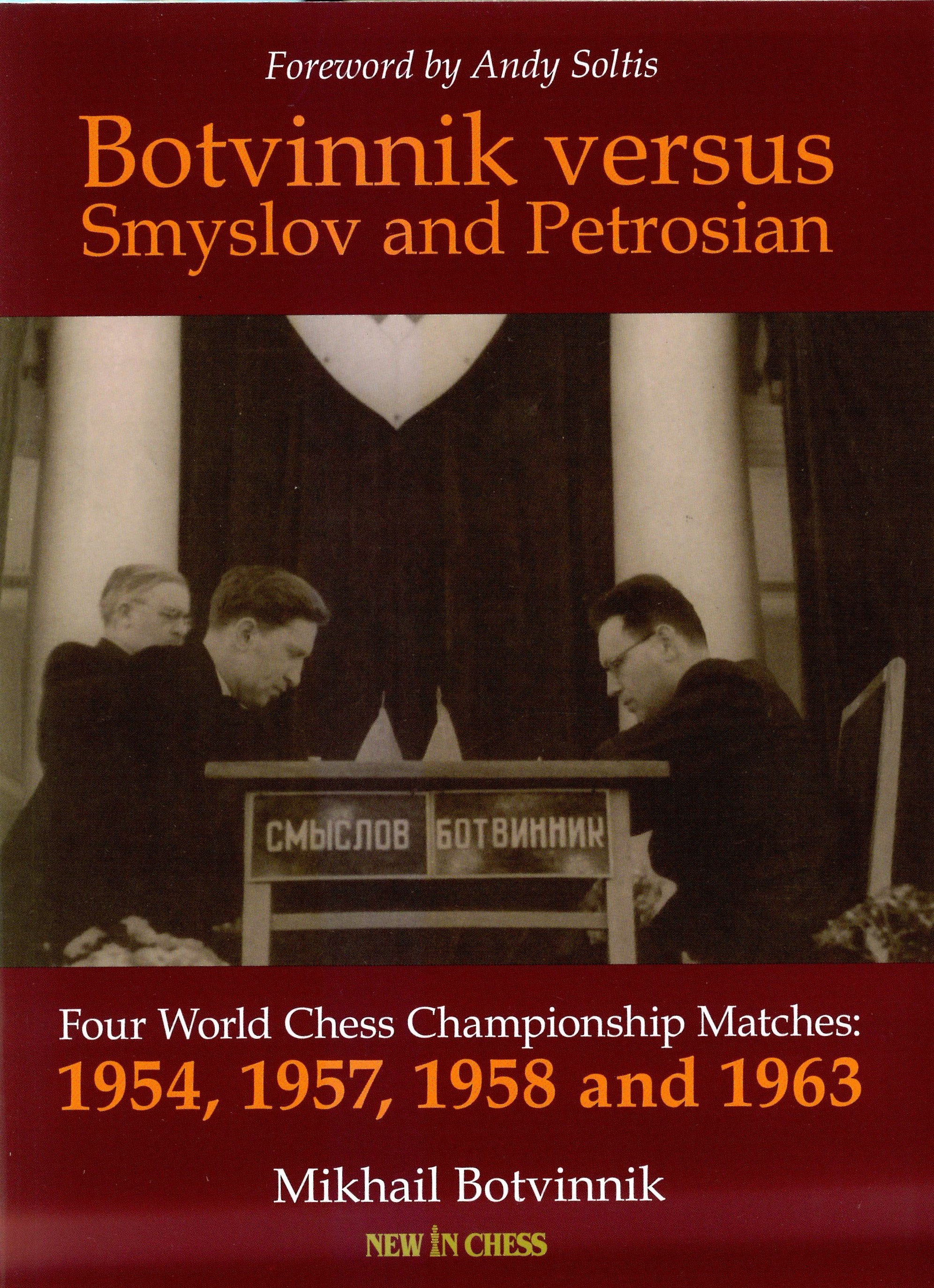 Botvinnik - Botvinnik versus Smyslov and Petrosian