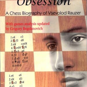 Konstantinopolsky - Obsession - A Chess Biography of Vsevolod Rauzer