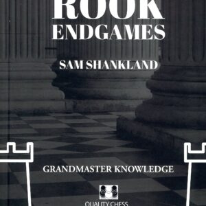 Shankland - Theoretical Rook Endgames