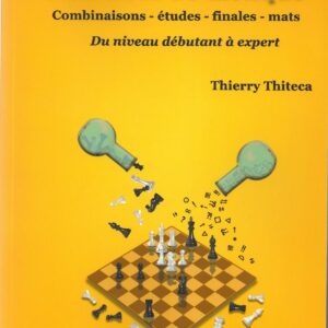 Thiteca - Tactical exercises (combinations - studies - finals - mats) from beginner to expert level