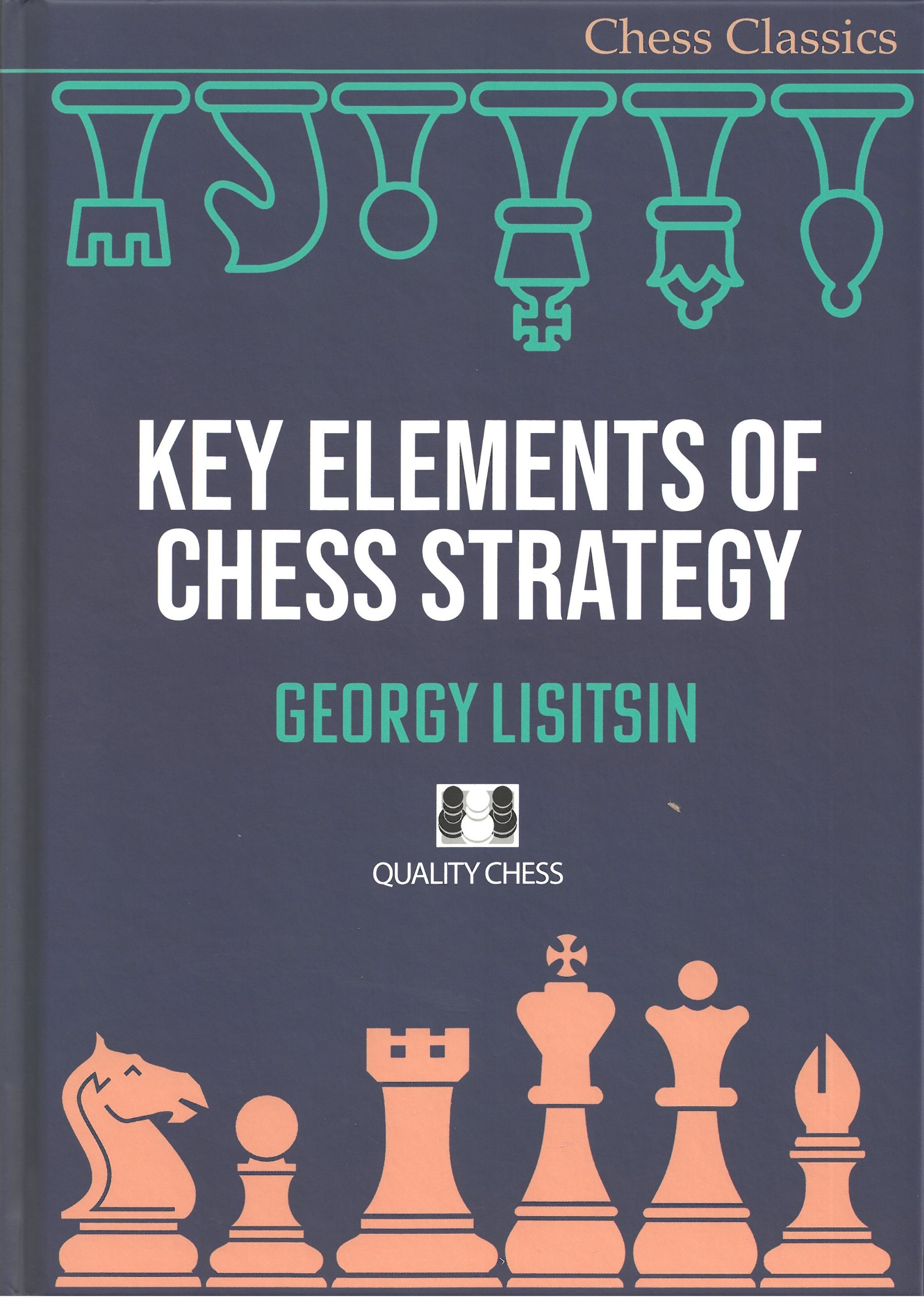 Lisitsin - Key elements of chess strategy