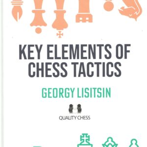 Lisitsin - Key elements of chess tactics