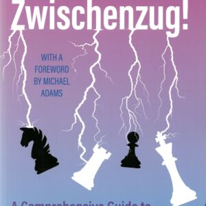 Regan/Ball - Zwischenzug (a comprehensive guide to Intermediate Moves in Chess)