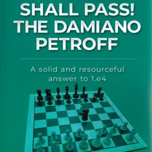 Ladwawala/Hansen - None Shall Pass! The Damiano Petroff (A solid and resourcefull answer to 1.e4)