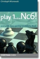 WISNEWSKI - Play 1 ... Nc6!