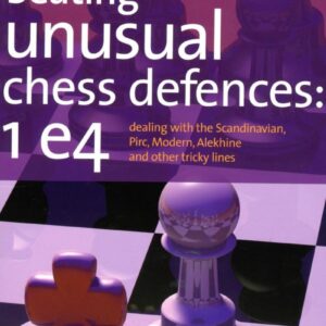 GREET - Beating Unusual Chess Defences: 1e4