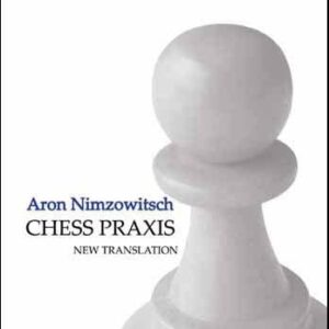 NIMZOVITCH - Chess Praxis