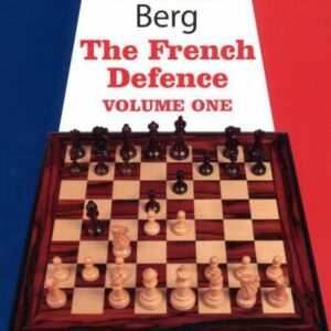 BERG - GM repertoire, the French Defence vol. 1