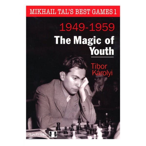 Karolyi - De beste games van Mikhail Tal 1, de magie van de jeugd